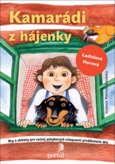 KAMARÁDI Z HÁJENKY.HRY A AKTIVITY PRO ROZVOJ...