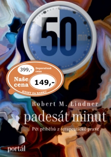 PADESÁT MINUT PĚT PŘÍBĚHŮ Z TERAPEUTICKÉ PRAXE