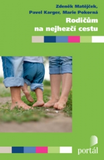RODIČŮM NA NEJHEZČÍ CESTU