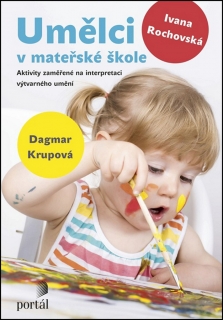 UMĚLCI V MATEŘSKÉ ŠKOLY