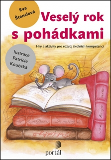 VESELÝ ROK S POHÁDKAMI.HRY A AKTIVITY PRO ROZVOJ ŠKOLNÍCH...