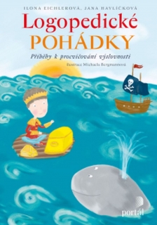 LOGOPEDICKÉ POHÁDKY   PŘÍBĚHY K PROCVIČOVÁNÍ VÝSLOVNOSTI