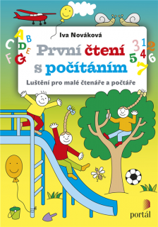 PRVNÍ ČTENÍ S POČÍTÁNÍM-LUŠTĚNÍ PRO MALÉ ČTENÁŘE A POČTÁŘE