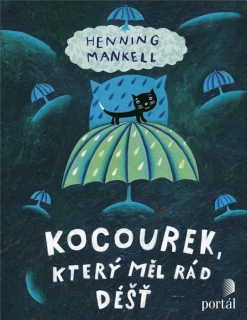 KOCOUREK,KTERÝ MĚL RÁD DÉŠŤ
