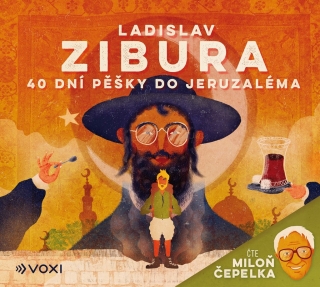 CD 40 DNÍ PĚŠKY DO JERUZALÉMA (AUDIOKNIHA) - ČTE MILOŇ ČEPELKA