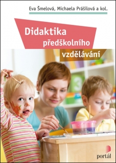 DIDAKTIKA PŘEDŠKOLNÍHO VZDĚLÁVÁNÍ