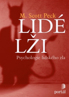 LIDÉ LŽI PSYCHOLOGIE LIDSKÉHO ZLA