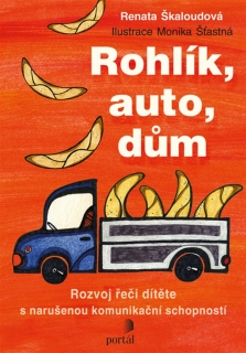 ROHLÍK,AUTO,DŮM ROZVOJ ŘEČI DÍTĚTE