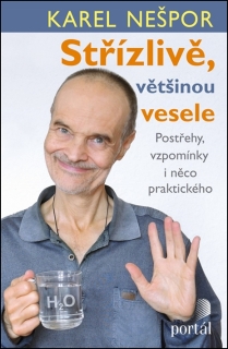 STŘÍZLIVĚ,VĚTŠINOU VESELE POSTŘEHY,VZPOMÍNKY I NĚCO...