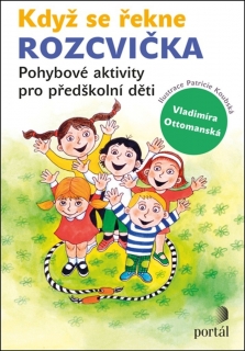 KDYŽ SE ŘEKNE ROZCVIČKA