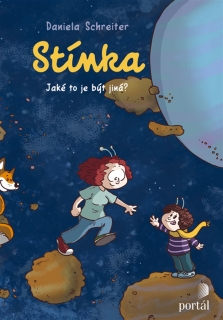 STÍNKA-JAKÉ TO JE BÝT JINÁ?