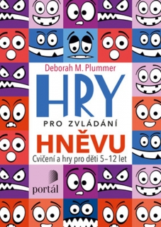 HRY PRO ZVLÁDÁNÍ HNĚVU