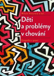 DĚTI A PROBLÉMY V CHOVÁNÍ