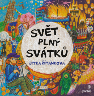 SVĚT PLNÝ SVÁTKŮ