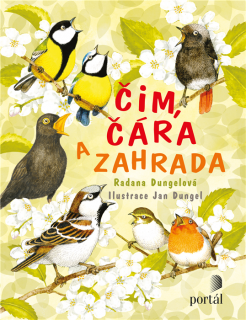 ČÍM, ČÁRA A ZAHRADA