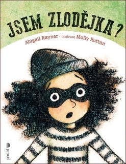 JSEM ZLODĚJKA?