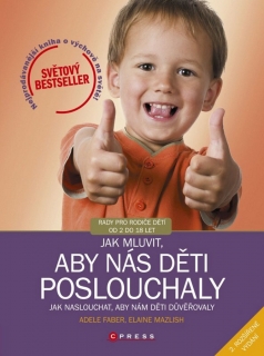 JAK MLUVIT,ABY NÁS DĚTI POSLOUCHALY 2.VYD.