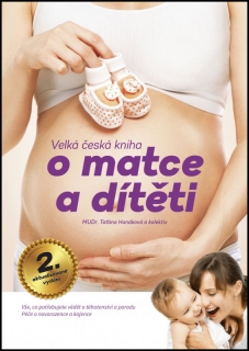 VELKÁ ČESKÁ KNIHA O MATCE A DÍTĚTI,2.AKTUALIZOVANÉ VYDÁNÍ