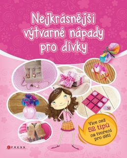 NEJKRÁSNĚJŠÍ VÝTVARNÉ NÁPADY PRO DÍVKY (KÁŤA LÍBEZNÁ)