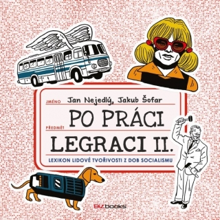 PO PRÁCI LEGRACI II.