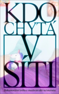 KDO CHYTÁ V SÍTI