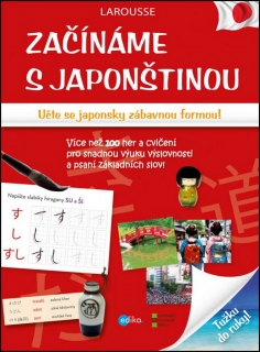 ZAČÍNÁME S JAPONŠTINOU UČTE SE JAPONSKY ZÁBAVNOU FORMOU!