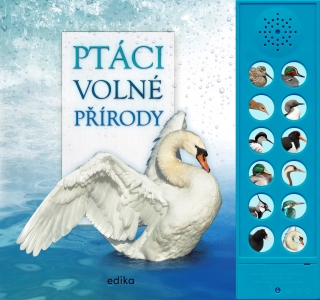 PTÁCI VOLNÉ PŘÍRODY