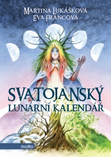 SVATOJANSKÝ LUNÁRNÍ KALENDÁŘ