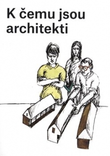 K ČEMU JSOU ARCHITEKTI PRO ČTENÁŘE 10+