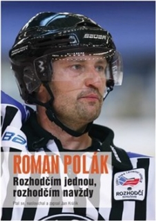 ROZHODČÍM JEDNOU,ROZHODČÍM NAVŽDY