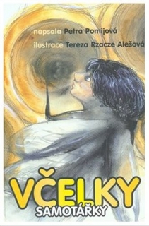VČELKY SAMOTÁŘKY