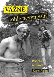 VÁŽNĚ, TOHLE NEVYMYSLÍŠ