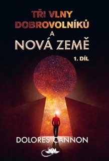 TŘI VLNY DOBROVOLNÍKŮ A NOVÁ ZEMĚ – 1. DÍL
