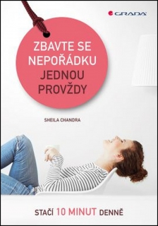ZBAVTE SE NEPOŘÁDKU JEDNOU PROVŽDY STAČÍ 10 MINUT DENNĚ