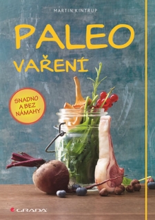 PALEO VAŘENÍ SNADNO A BEZ NÁMAHY