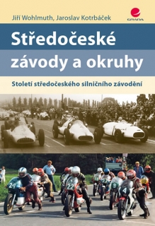 STŘEDOČESKÉ ZÁVODY A OKRUHY STOLETÍ STŘEDOČESKÉHO...
