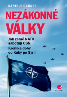 NEZÁKONNÉ VÁLKY JAK ZEMĚ NATO SABOTUJÍ OSN,KRONIKA DOBY