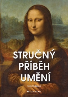 STRUČNÝ PŘÍBĚH UMĚNÍ