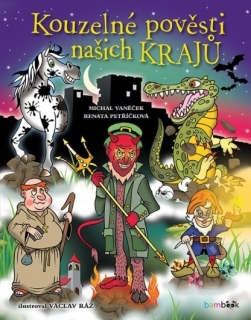 KOUZELNÉ POVĚSTI NAŠICH KRAJŮ IL.VÁCLAV RÁŽ
