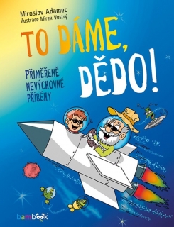 TO DÁME,DĚDO!