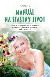 MANUÁL NA ŠŤASTNÝ ŽIVOT