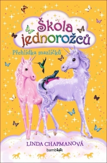 ŠKOLA JEDNOROŽCŮ 5 PŘEHLÍDKA MAZLÍČKŮ