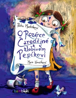 O ROZÁRCE ČARODĚJNÉ A ZLOBIVÉM