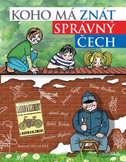 KOHO MÁ ZNÁT SPRÁVNÝ ČECH