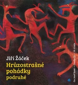 CD HRŮZOSTRAŠNÉ POHÁDKY PODRUHÉ