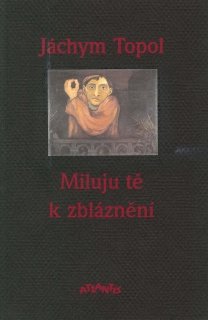 MILUJU TĚ K ZBLÁZNĚNÍ