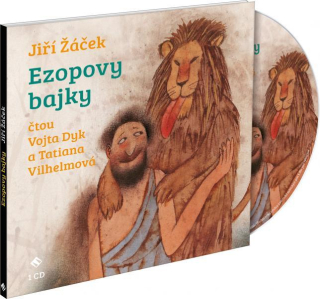 CD EZOPOVY BAJKY    ČTOU TATIANA VILHELMOVÁ A VOJTĚCH DYK