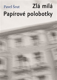 ZLÁ MILÁ/PAPÍROVÉ POLOBOTKY