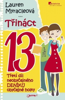 TŘINÁCT-3.DÍL NEOBYČEJNÉHO DENÍKU OBYČEJNÉ HOLKY