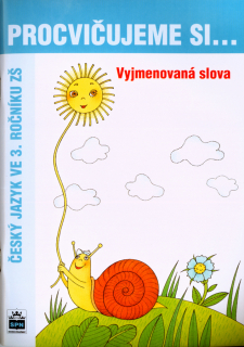 PROCVIČUJEME SI...VYJMENOVANÁ SLOVA